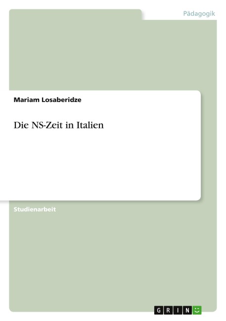 Die NS-Zeit in Italien - Mariam Losaberidze