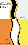 Cover-Bild zum Titel 'Roxanne's Girls (Part 1)' von 'C. N. Harris'