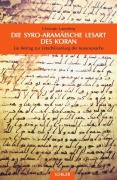 Cover-Bild zum Titel 'Die syro-aramäische Lesart des Koran' von 'Christoph Luxenberg'