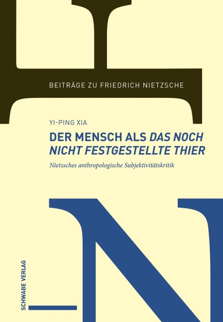 Der Mensch als das noch nicht festgestellte Thier - Yi-Ping Xia