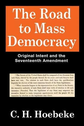 The Road to Mass Democracy - C. H. Hoebeke