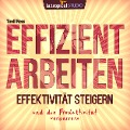 Cover-Bild zum Titel 'Effizient arbeiten, Effektivität steigern und die Produktivität verbessern' von 'Tavil Ross'