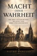 Cover-Bild zum Titel 'MACHT ODER WAHRHEIT' von 'Pietro Mancuso'