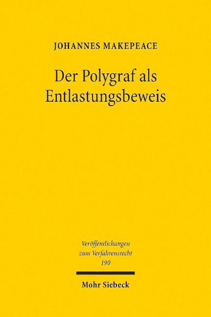 Der Polygraf als Entlastungsbeweis - Johannes Makepeace