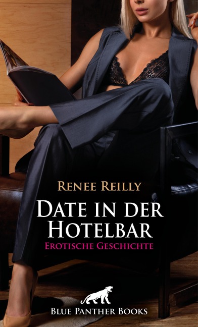 Date in der Hotelbar | Erotische Geschichte - Renee Reilly