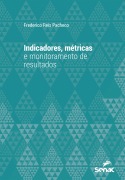 Cover-Bild zum Titel 'Indicadores, métricas e monitoramento de resultados' von 'Frederico Reis Pacheco'