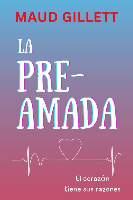 LA PRE-AMADA - Maud Gillett