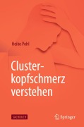 Cover-Bild zum Titel 'Clusterkopfschmerz verstehen' von 'Heiko Pohl'