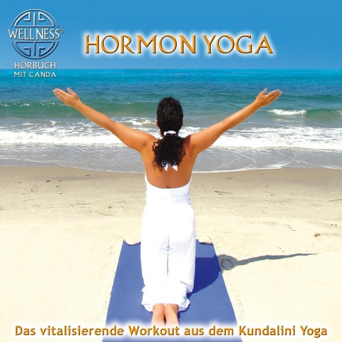 Hormon Yoga - Das vitalisierende Workout aus dem Kundalini Yoga - Canda