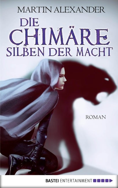 Die Chimäre - Silben der Macht - Martin Alexander