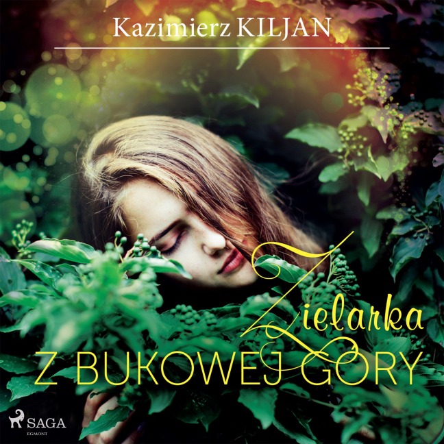 Zielarka z Bukowej Góry - Kazimierz Kiljan