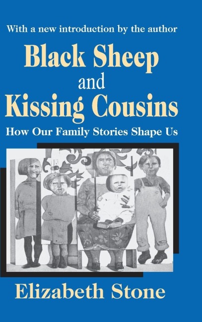 Black Sheep and Kissing Cousins - Elizabeth Stone