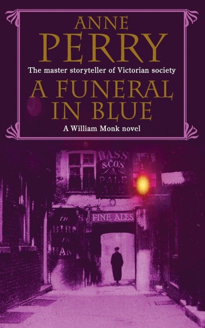 A Funeral in Blue (William Monk Mystery, Book 12) - Anne Perry