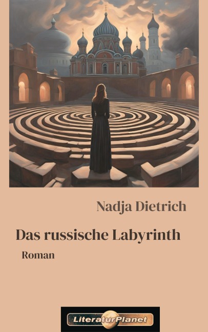 Das russische Labyrinth - Nadja Dietrich