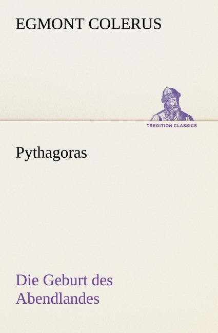 Pythagoras - Egmont Colerus