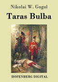 Cover-Bild zum Titel 'Taras Bulba' von 'Nikolai W. Gogol'