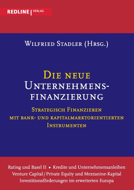 Die neue Unternehmensfinanzierung - Wilfried Stadler