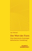Cover-Bild zum Titel 'Der Wert der Form' von 'Jan Wetzel'