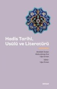 Cover-Bild zum Titel 'Hadis Tarihi, Usulü ve Literatürü' von 'Abdullah Ünalan, Abdurrahman Ece, Ugur Erman'