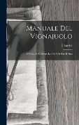 Cover-Bild zum Titel 'Manuale Del Vignajuolo' von 'F. Lawley'