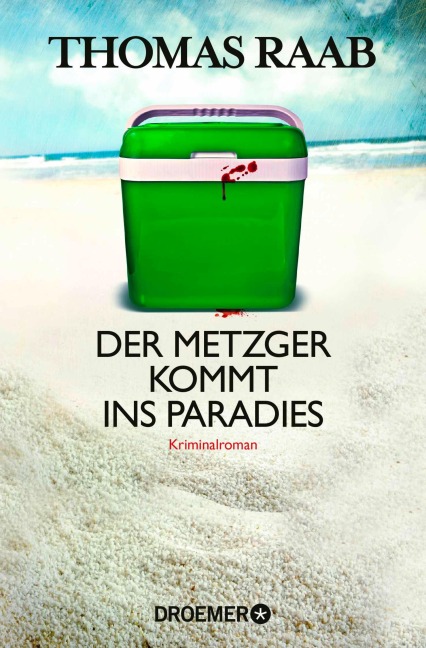 Der Metzger kommt ins Paradies - Thomas Raab
