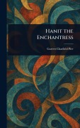 Cover-Bild zum Titel 'Hanit the Enchantress' von 'Garrett Chatfield Pier'