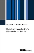 Entwicklungsorientierte Bildung in der Praxis - 