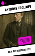 Cover-Bild zum Titel 'Der Premierminister' von 'Anthony Trollope'