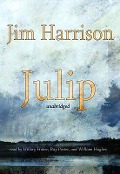 Julip - Jim Harrison