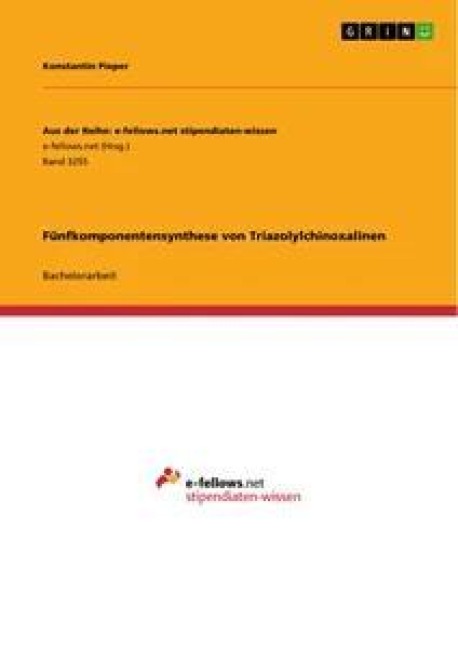 Fünfkomponentensynthese von Triazolylchinoxalinen - Konstantin Pieper