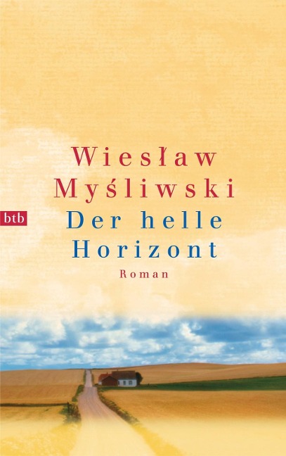 Der helle Horizont - Wieslaw Mysliwski