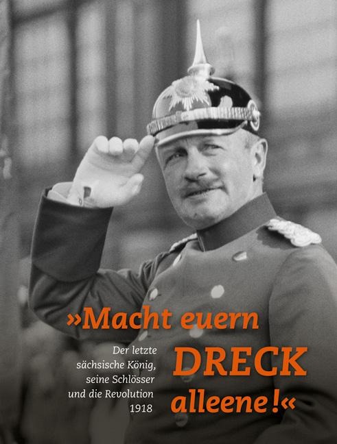 »Macht euern Dreck alleene!« - 