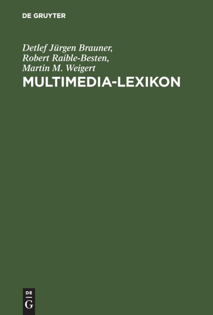 Multimedia-Lexikon - Detlef Jürgen Brauner, Martin M. Weigert, Robert Raible-Besten