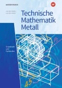 Cover-Bild zum Titel 'Technische Mathematik Metall' von 'Volker von der Heide, Nils von der Heide'