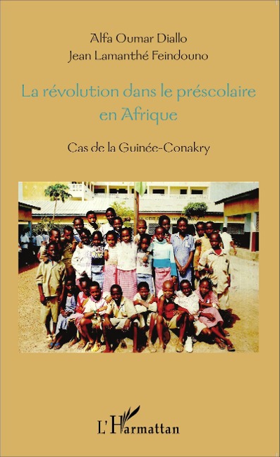La révolution dans le préscolaire en Afrique - Feindouno, Diallo