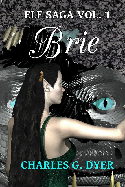 Brie - Elf Saga Vol. 1 - Charles G. Dyer