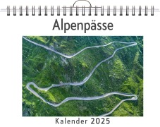 Cover-Bild zum Titel 'Alpenpässe - (Wandkalender 2025, Kalender DIN A4 quer, Monatskalender im Querformat mit Kalendarium, das perfekte Geschenk)' von 'Ella Schröder'