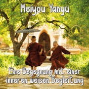 Cover-Bild zum Titel 'Eine Begegnung mit einer inneren weisen Begleitung' von 'Meiyou Yanyu'