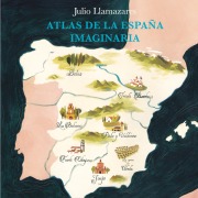 Cover-Bild zum Titel 'Atlas de la España imaginaria' von 'Julio Llamazares'
