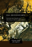 Cover-Bild zum Titel 'Julia - der Fluss des Lebens' von 'Christian Geltner'