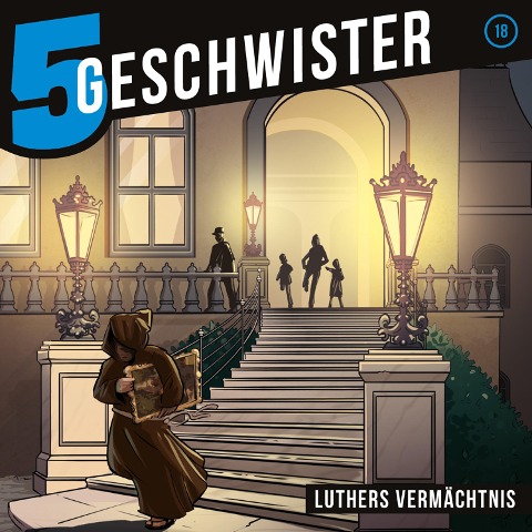 18: Luthers Vermächtnis - Geschwister, Tobias Schier, Tobias Schuffenhauer