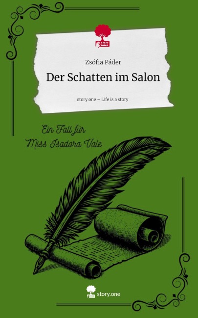 Der Schatten im Salon. Life is a Story - story.one - Zsófia Páder