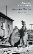 Cover-Bild zum Titel 'Jenseits von New York' von 'Annemarie Schwarzenbach'