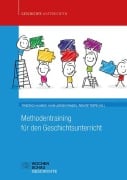 Cover-Bild zum Titel 'Methodentraining für den Geschichtsunterricht' von ''