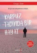 Cover-Bild zum Titel 'Karpuz Tadinda Bir Hayat' von 'Cengiz Ücler'
