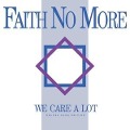 Cover-Bild zum Titel 'We Care a Lot' von 'Faith No More'