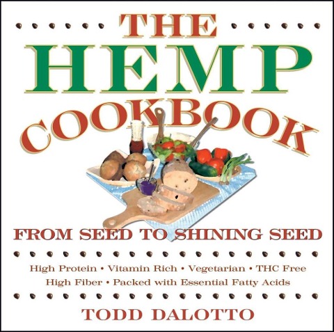 The Hemp Cookbook - Todd Dalotto