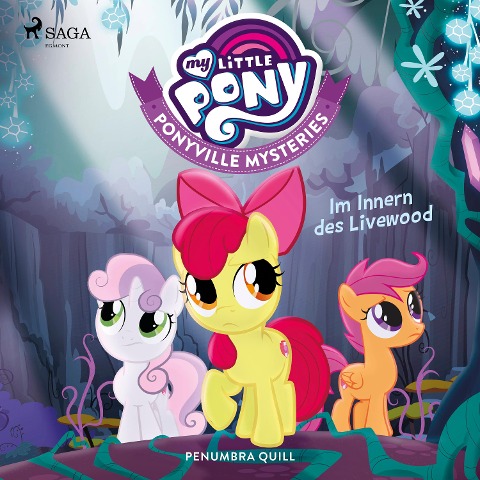 My Little Pony - Ponyville Mysteries - Im Innern des Livewood - Penumbra Quill