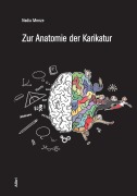 Cover-Bild zum Titel 'Zur Anatomie der Karikatur' von 'Nadia Menze'