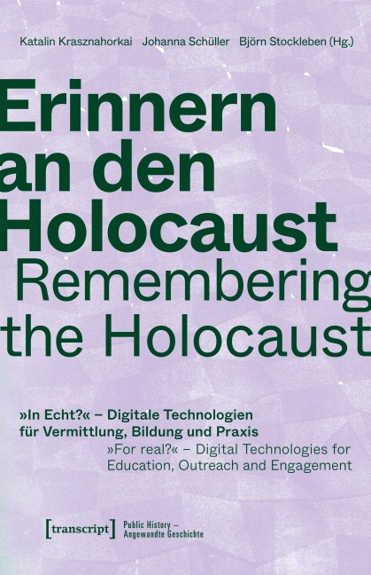 Erinnern an den Holocaust / Remembering the Holocaust - 